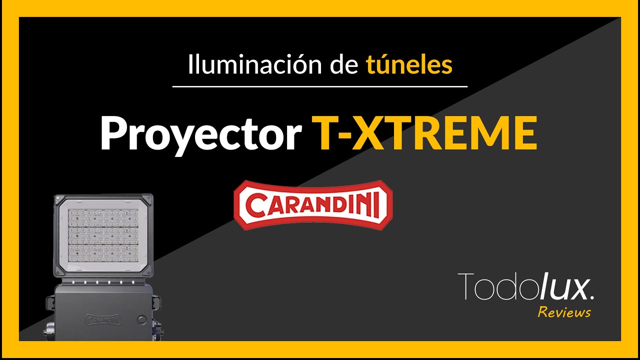 REVIEW Iluminación para túneles - Proyector T-XTREME by Carandini