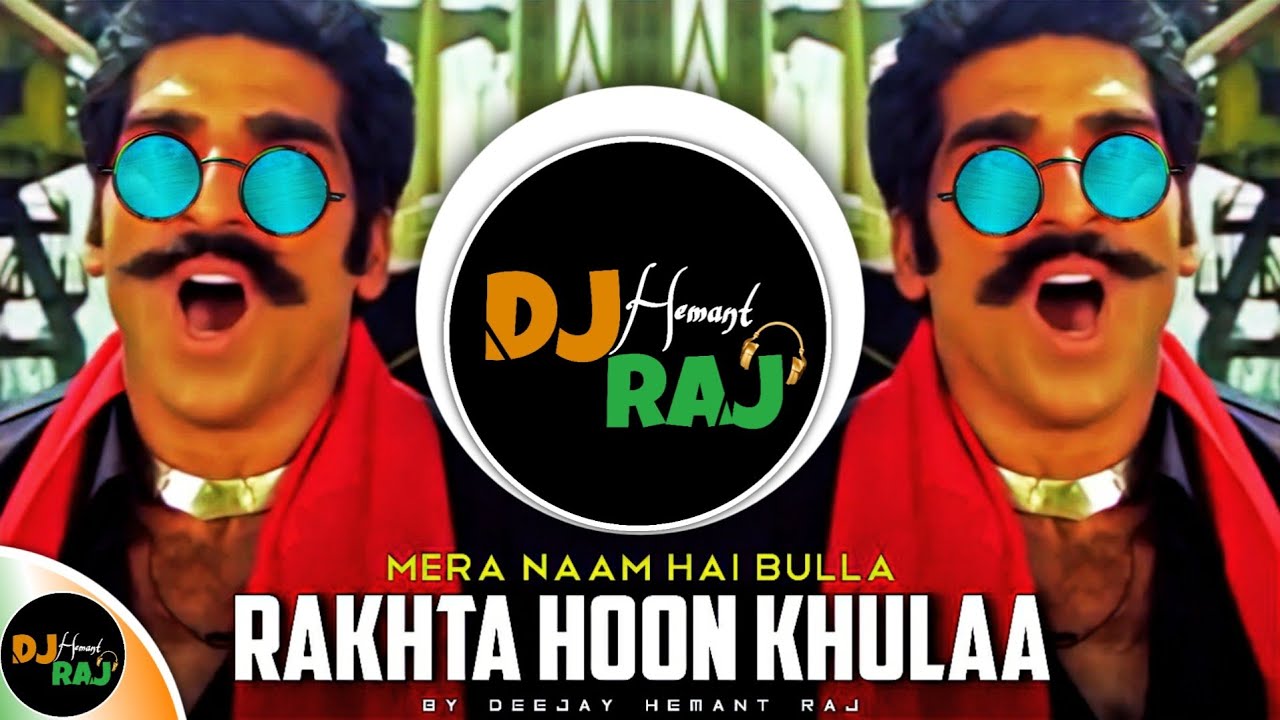 Bulla DJ Song (REMIX) By DeeJay Hemant Raj | Mukesh Rishi | Bulla Rakhta Hoon Khulla | Gunda Movie