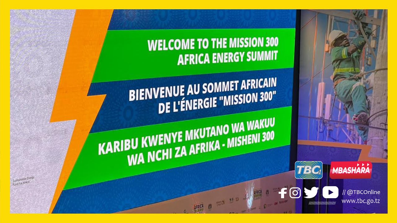 🔴#TBCLIVE: MKUTANO WA NISHATI WA WAKUU WA NCHI ZA AFRIKA - MISHENI 300