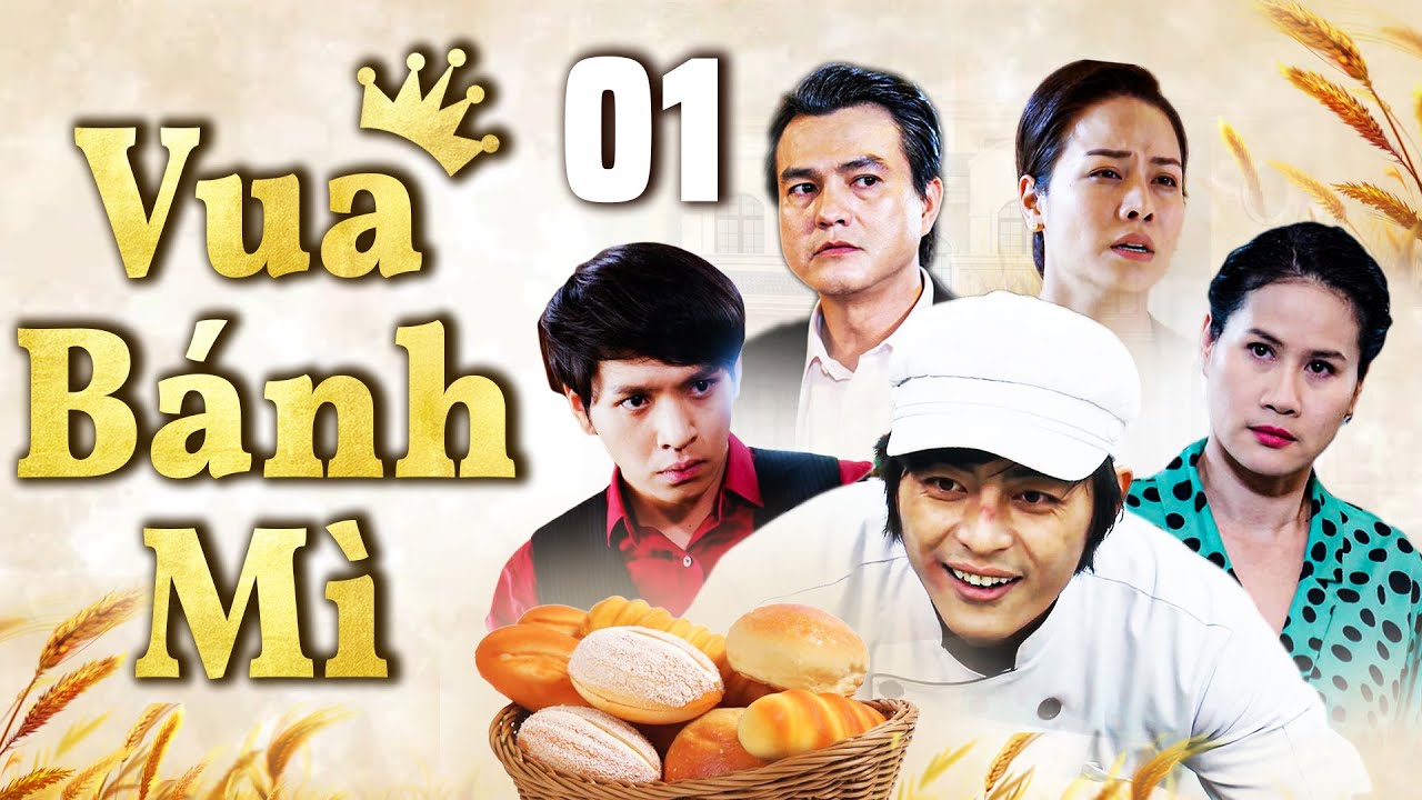 PHIM VUA BÁNH MÌ - TẬP 1 | PHIM BỘ TÂM LÝ XÃ HỘI VIỆT NAM HAY NHẤT 2023 | CAO MINH ĐẠT, NHẬT KIM ANH
