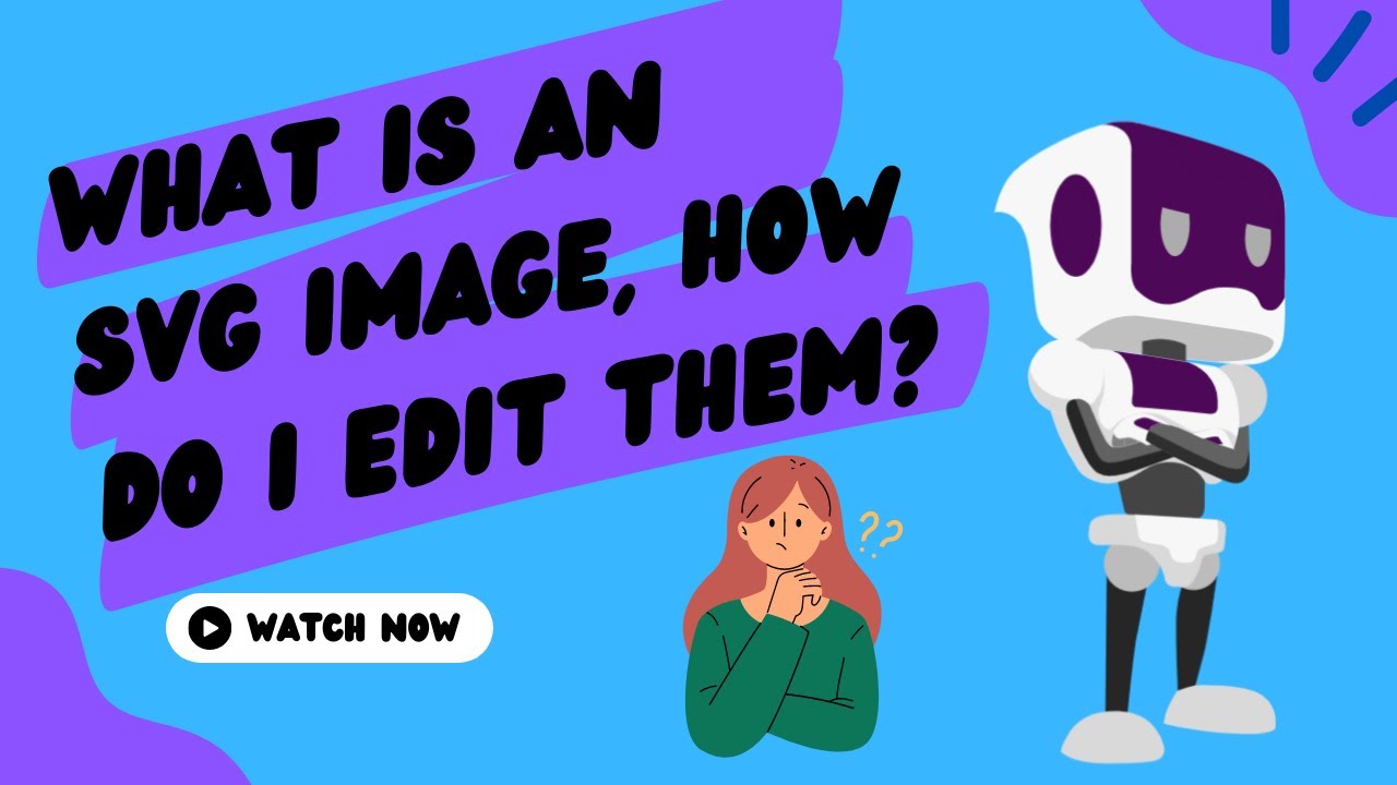What Are SVG Images, How To Edit Them, How To Convert Them - For Free!