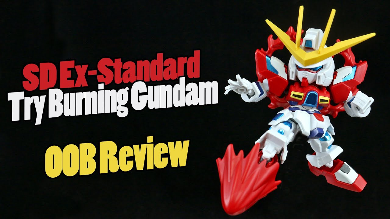 768 - SD Ex-Standard Try Burning Gundam (OOB Review)
