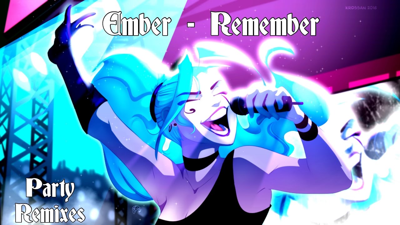 Ember Remember Party Remix