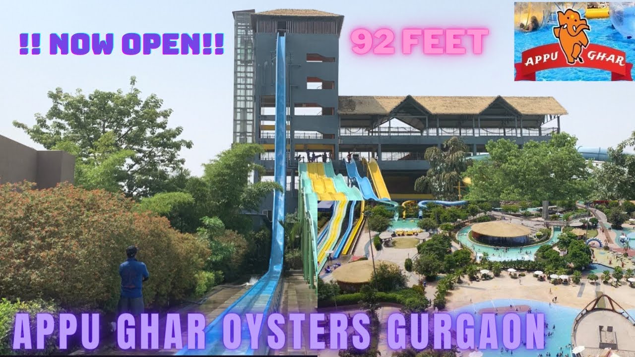 OYESTER APPU GHAR GURGAON WATER PARK ,BEST IN DELHI NCR??