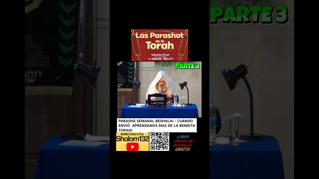 🔴 PARASHA BESHALAJ -CUANDO ENVÍO. PARTE 3