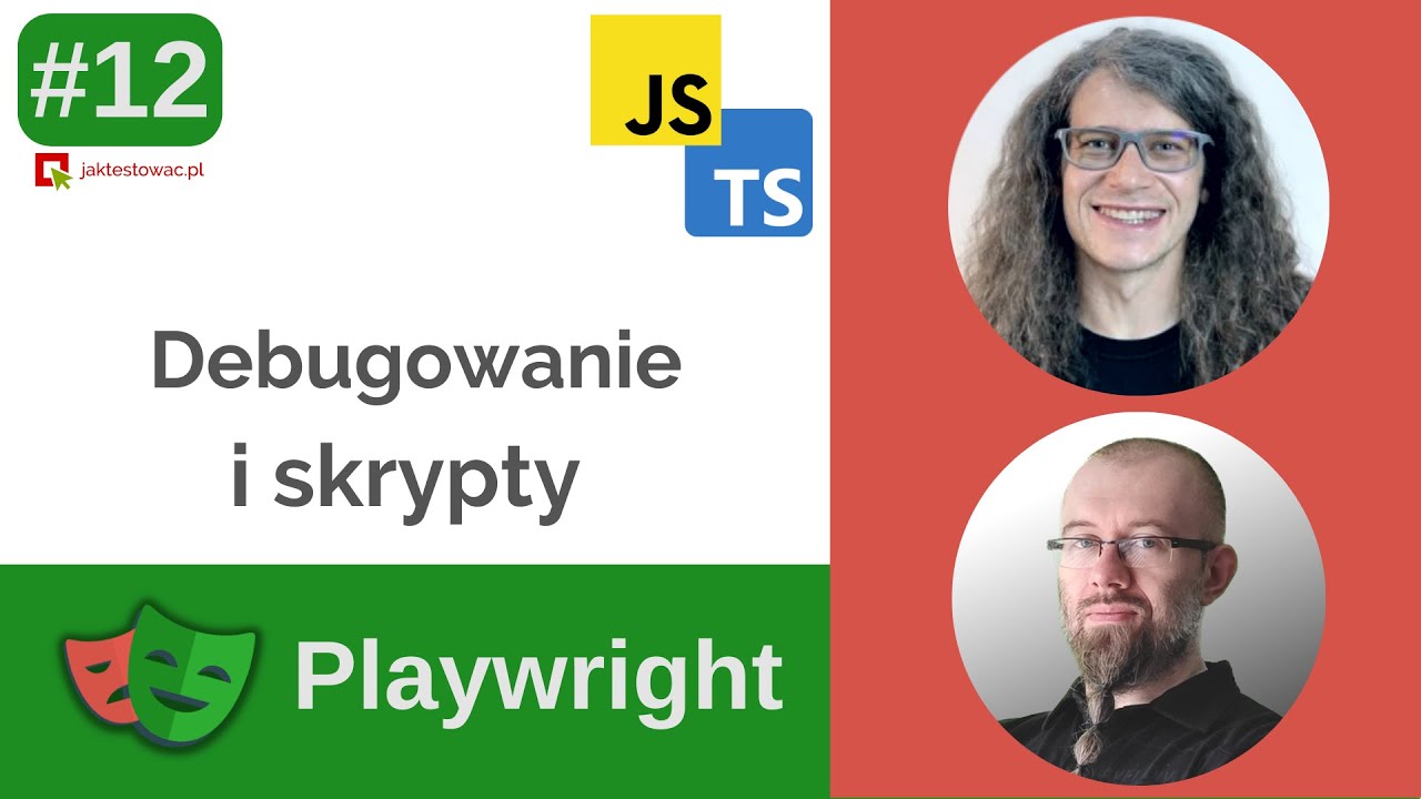 Debugowanie i skrypty #12 (Sekcja 02, Lekcja 07)