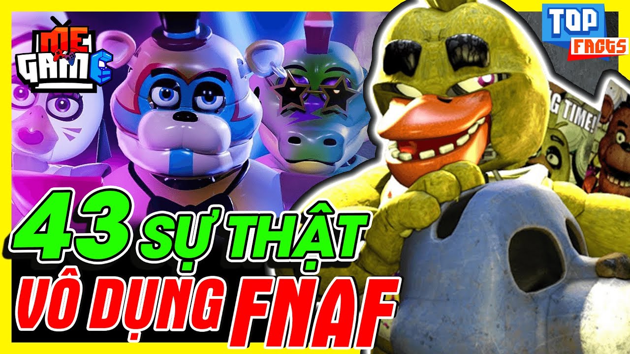 Top 40 Sự Thật Trong Five Nights at Freddy's | meGAME