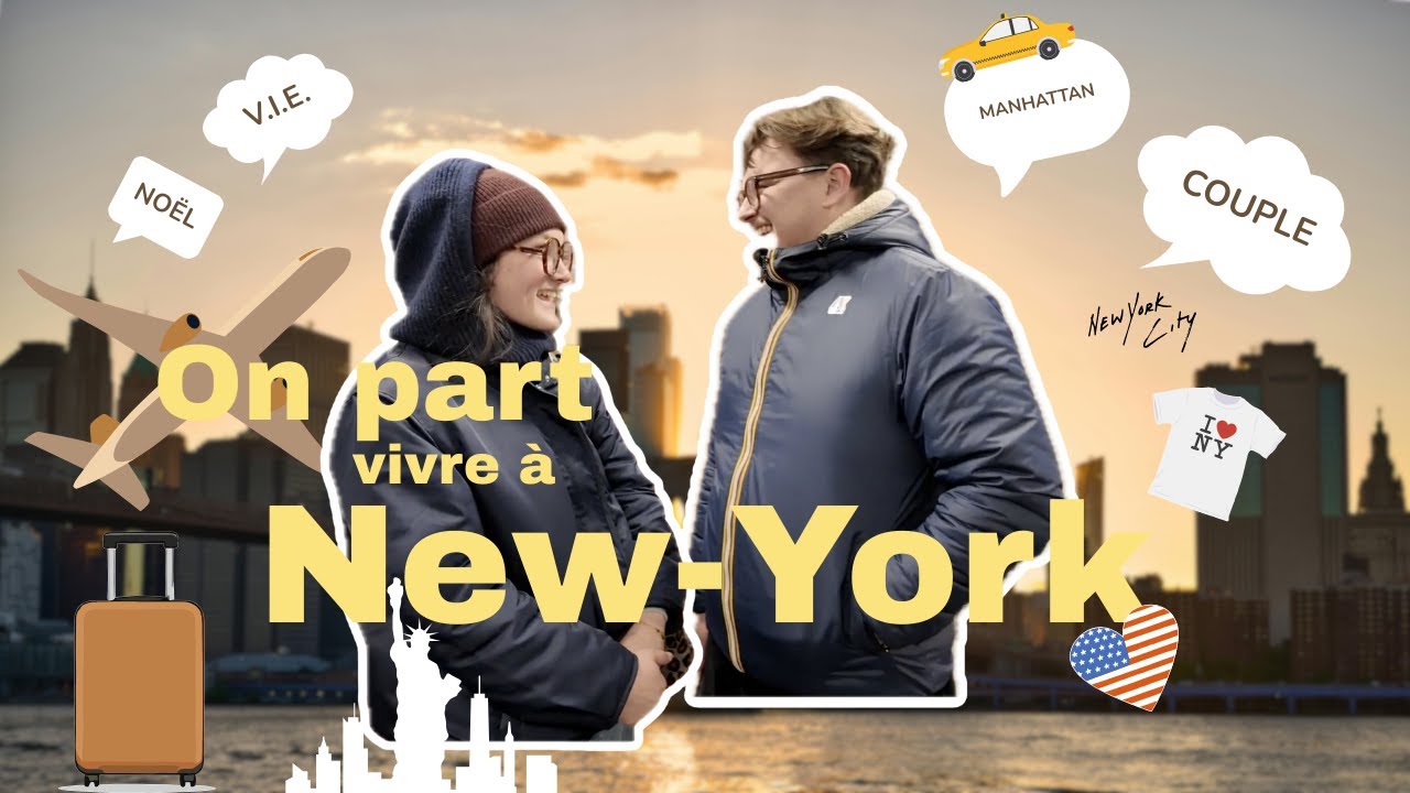ON PART VIVRE À NEW-YORK