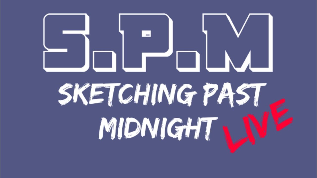 SKETCHING PAST MIDNIGHT LIVE... Still Making Comics!!