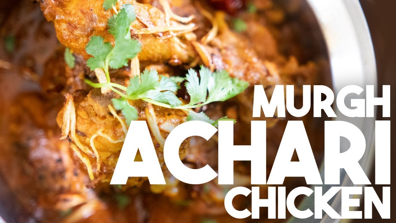 Achari Chicken | Murgh Achari | Kravings