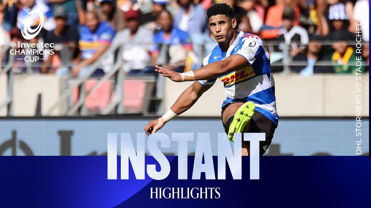 Sacha SHINES | DHL Stormers v Stade Rochelais | Investec Champions Cup Instant Highlights