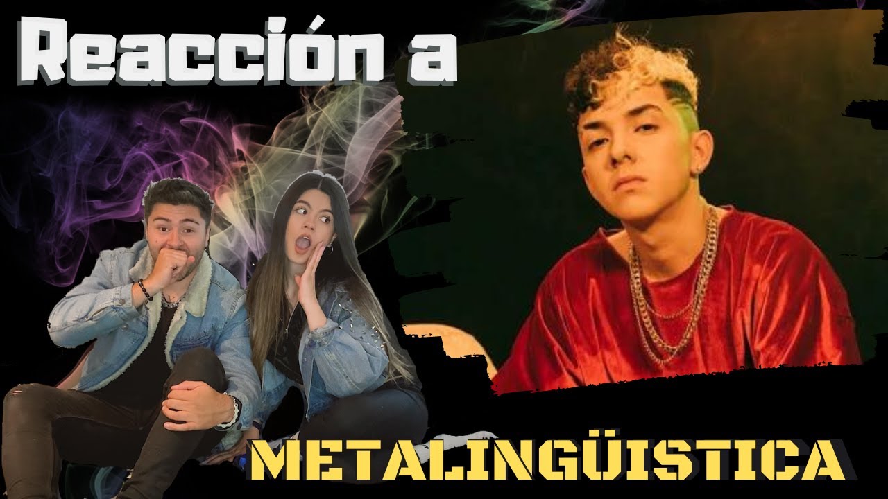 REACCIÓN A METALINGÜISTICA | Ana y Milo Reaccionan