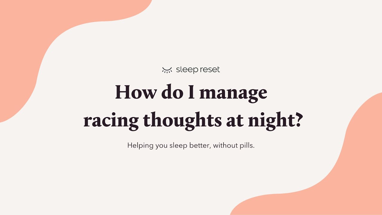Why Does My Mind Race at Night? | Sleep Reset