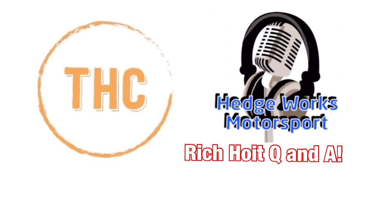 Q and A with the hard compound’s Rich Hoit! 🎙Hedge Works Motorsport |