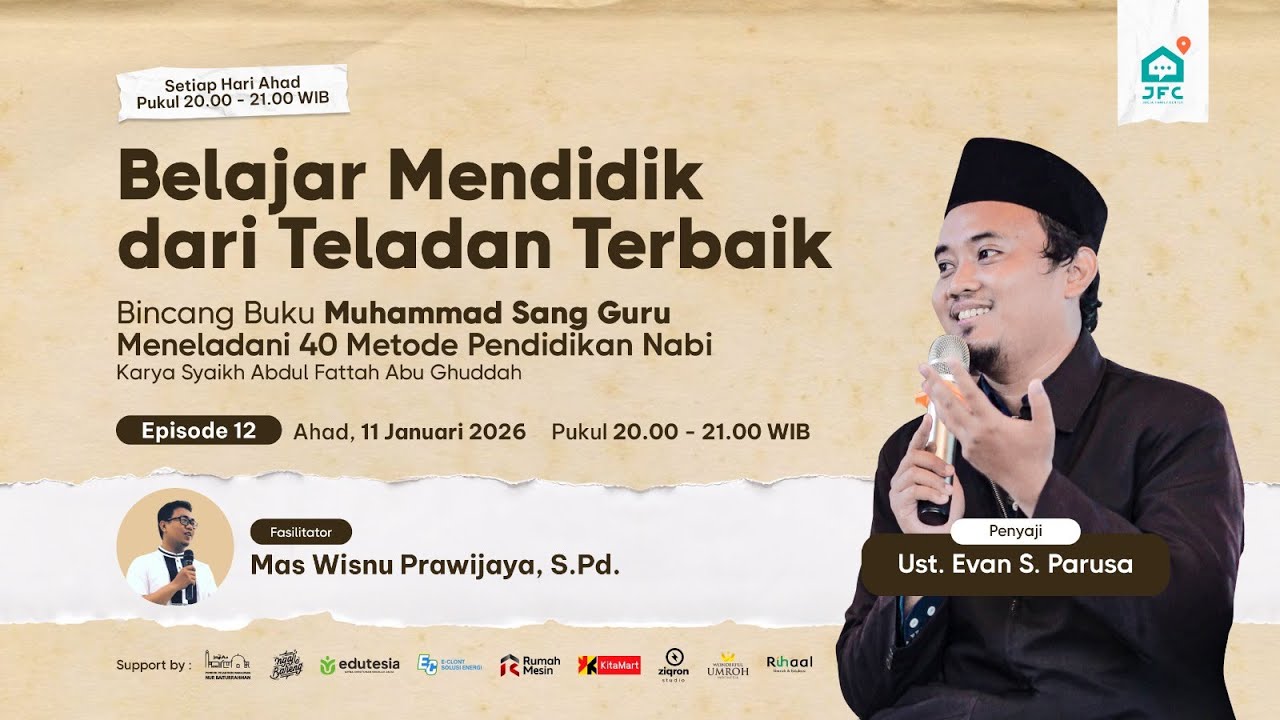 Belajar Mendidik dari Teladan Terbaik (Eps. 12)