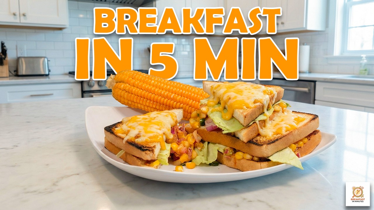 5-Minute Sweet Corn Cheese Sandwich  Quick & Healthy Breakfast for Busy Mornings (Easy Recipe)