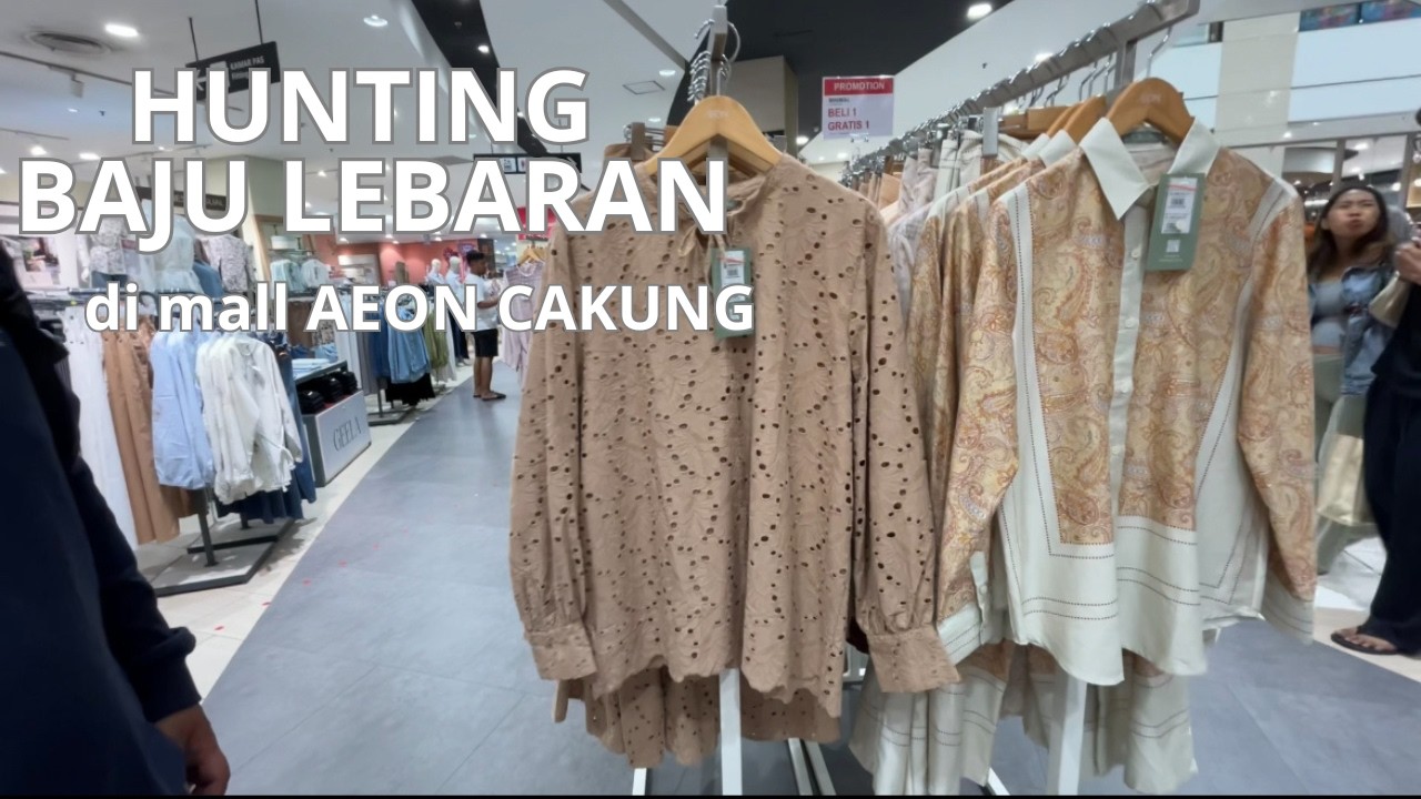 Rt RAME ORANG-ORANG HUNTING BAJU LEBARAN DI MALL AEON JGC CAKUNG‼️