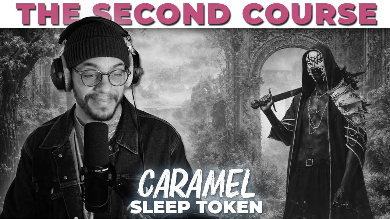Caramel (SECOND COURSE) | Sleep Token | Even In Arcadia 2025