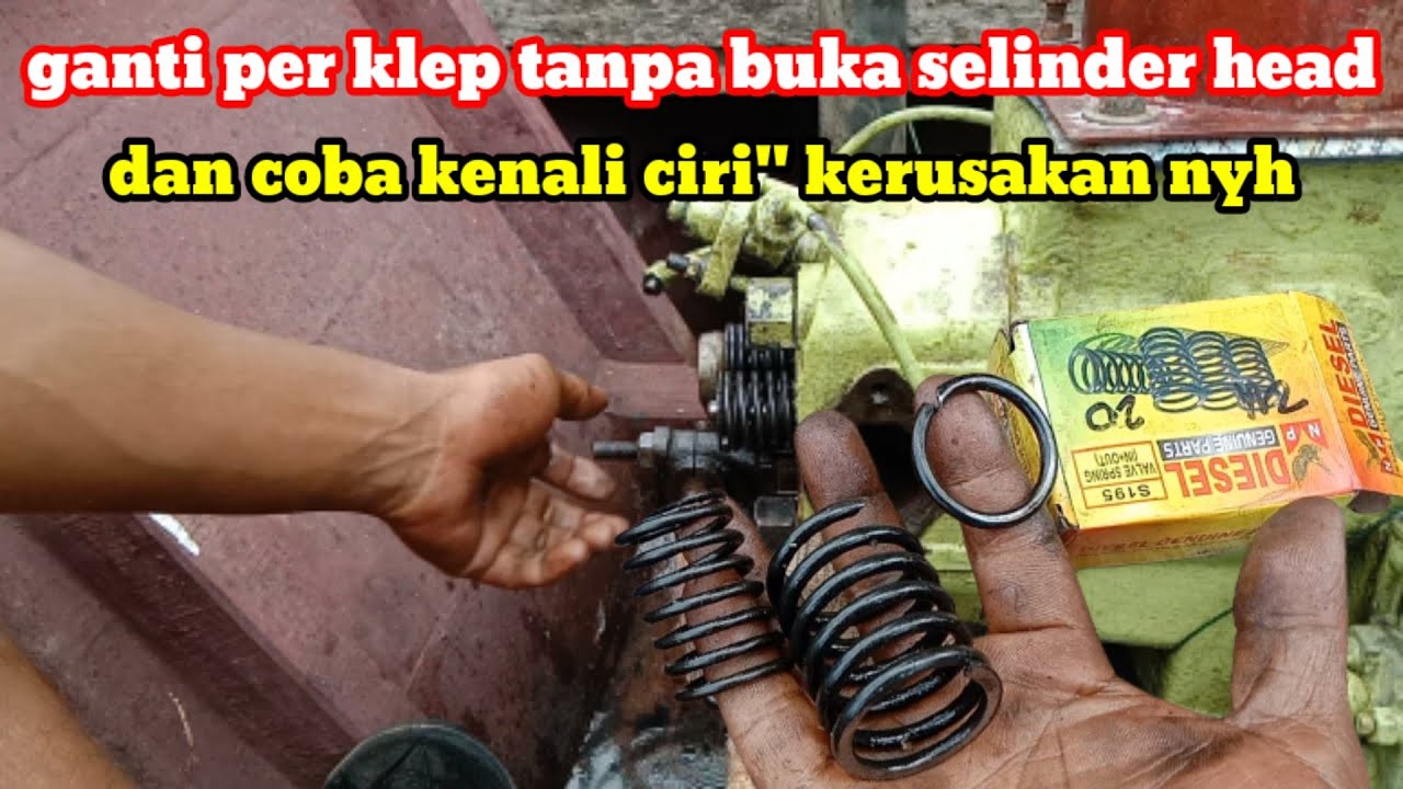 Cara bongkar Pasang per klep disel Dongfeng tanpa buka selinder head