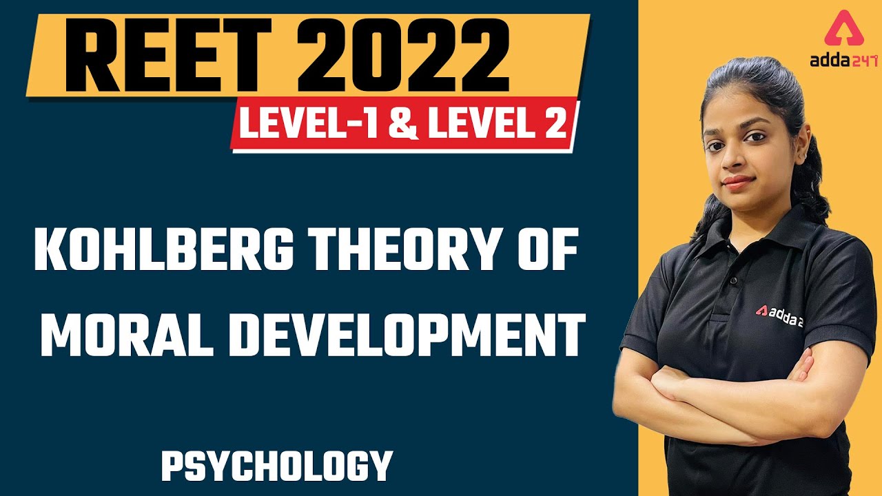 Reet 2022 Exam | Kohlberg Theory of Moral development | REET Level 1 & 2 Psychology class