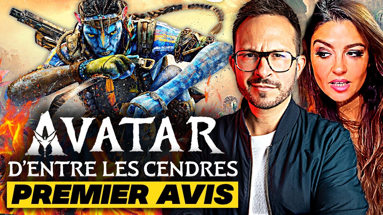 AVATAR d'Entre les Cendres 🔥 PREMIER AVIS en Avant-Première 🔥