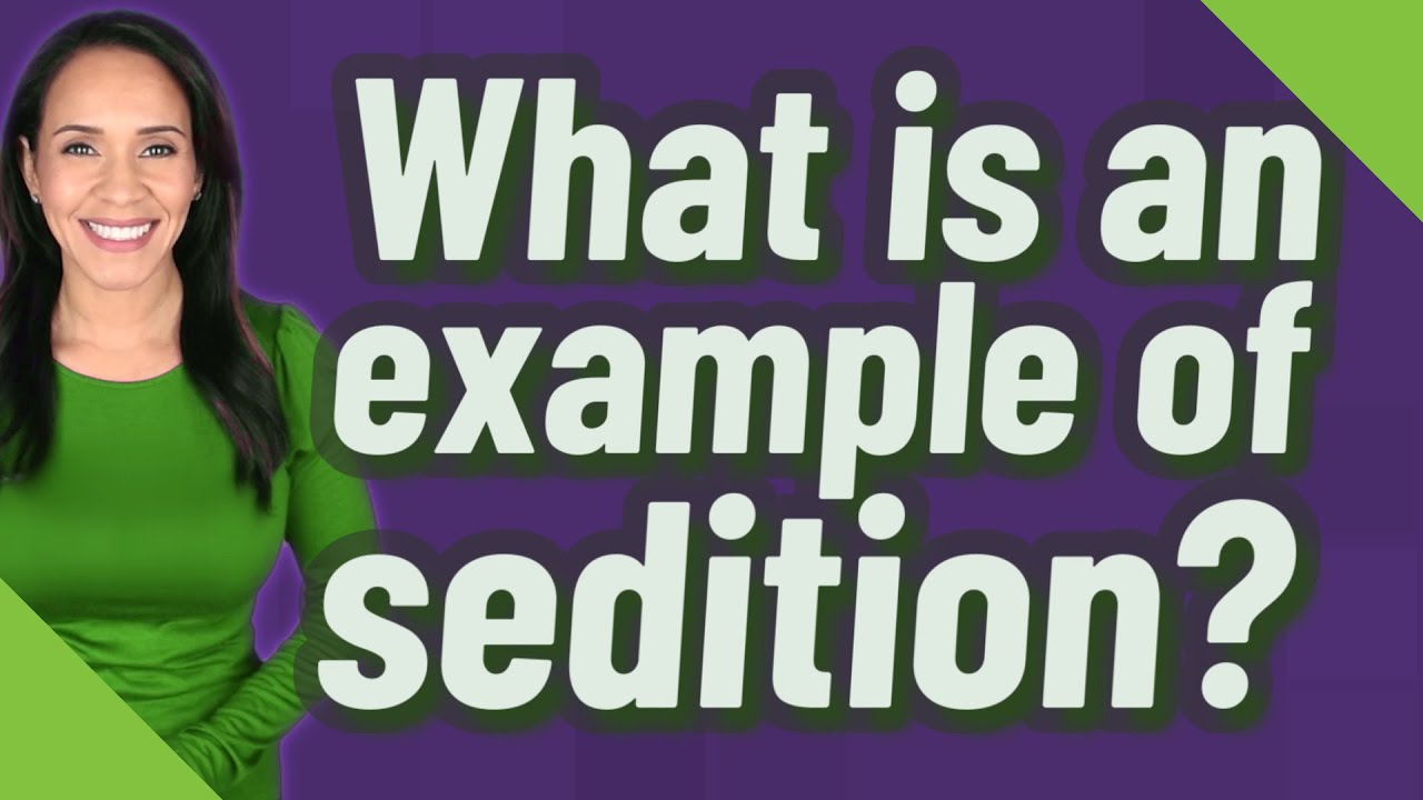 What is an example of sedition?