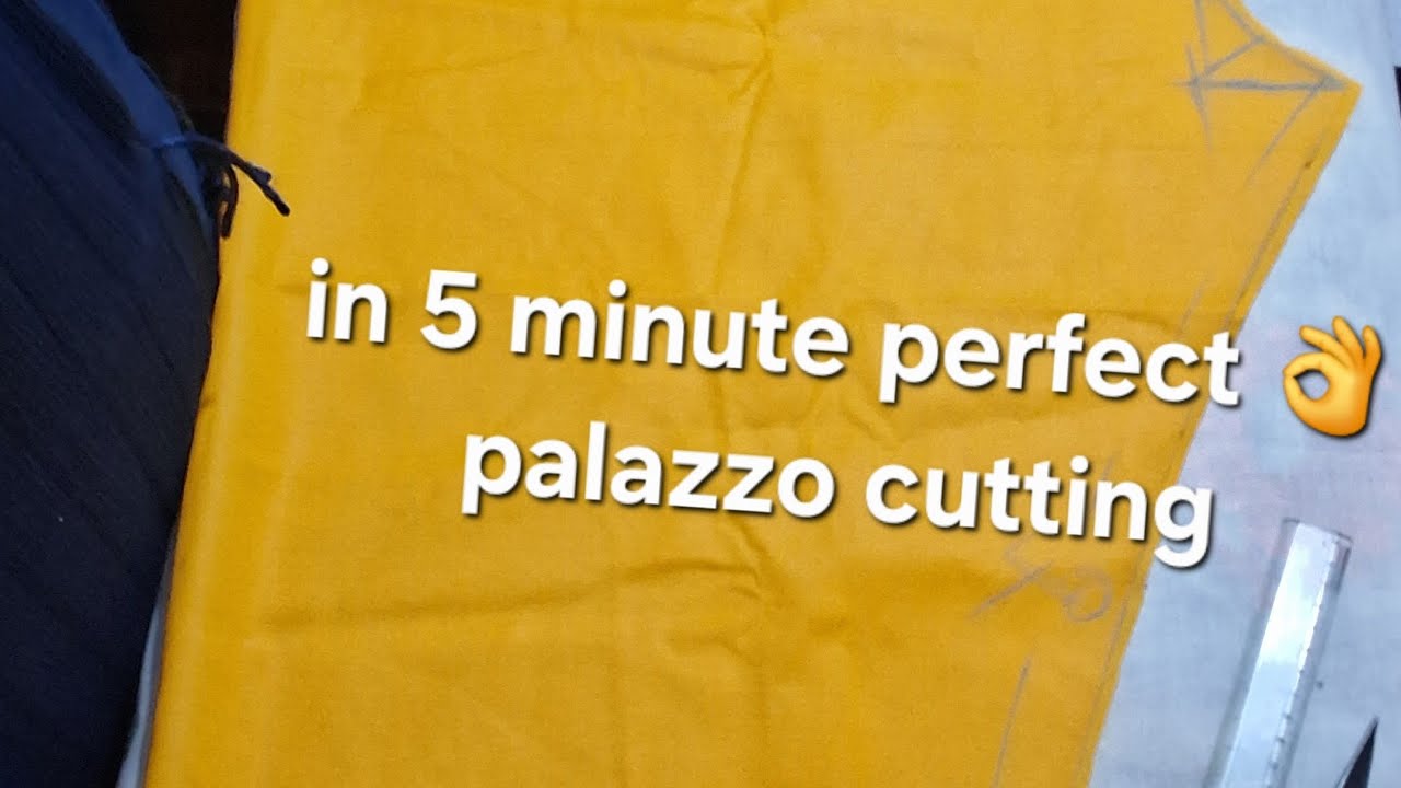 In 5 minute perfect 👌 palazzo cutting 