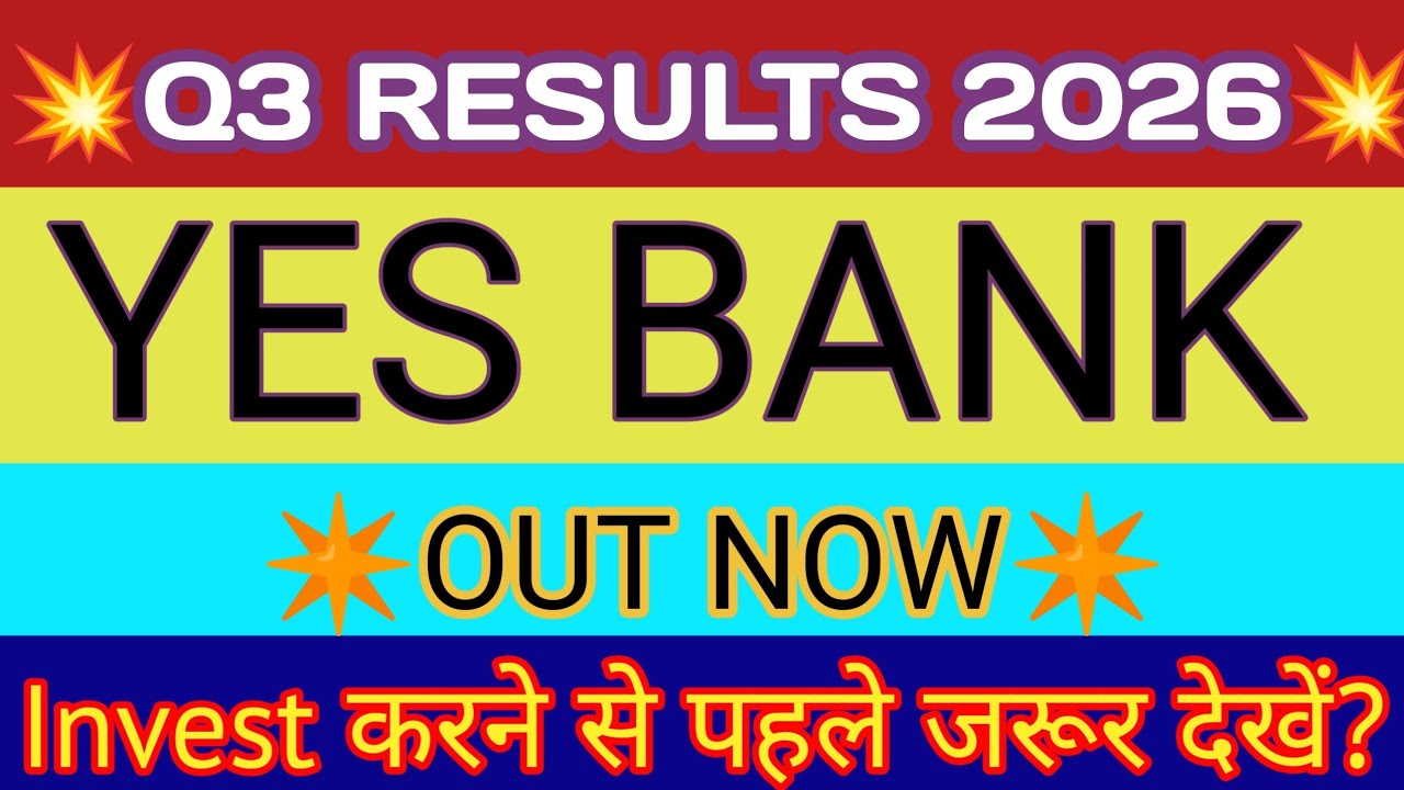 YES Bank Q3 Results 2026 🔴 YES Bank Result 🔴 YES Bank Latest News 🔴 YES Bank Share News Today