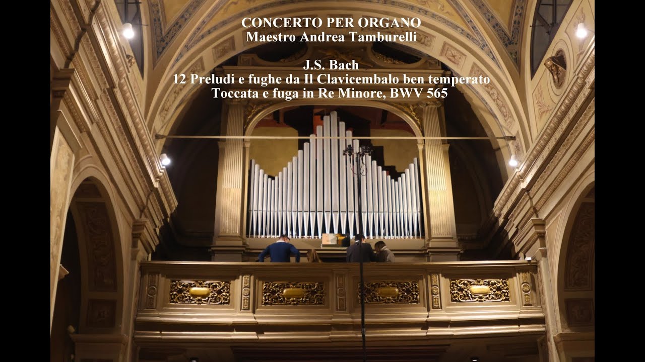 Toccata e Fuga in Re Minore - BWV 565 di J. S. Bach suonata dal maestro Andrea Tamburelli