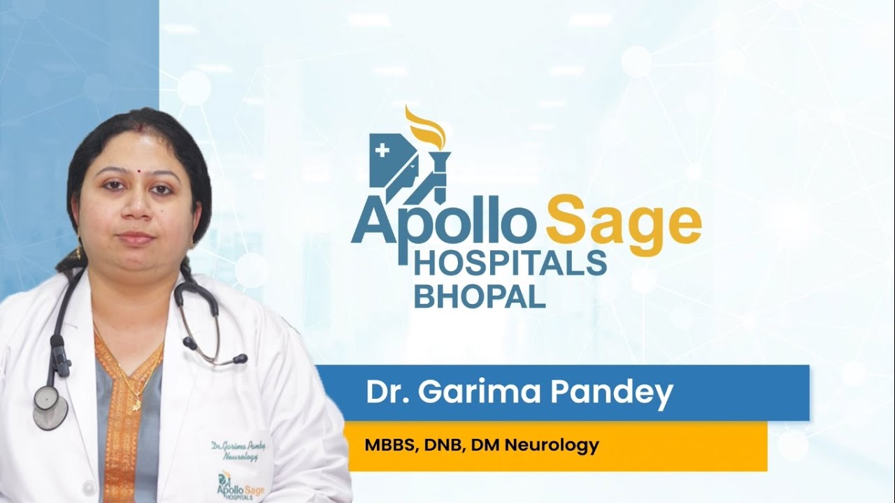 Top Neurologist in Bhopal - Dr. Garima Pandey - Neuro Specialist | Apollo Sage Hospitals