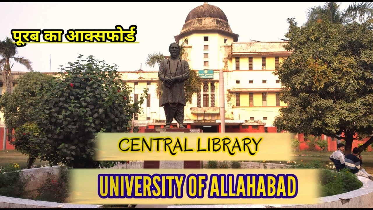 सेंट्रल लाइब्रेरी University of Allahabad