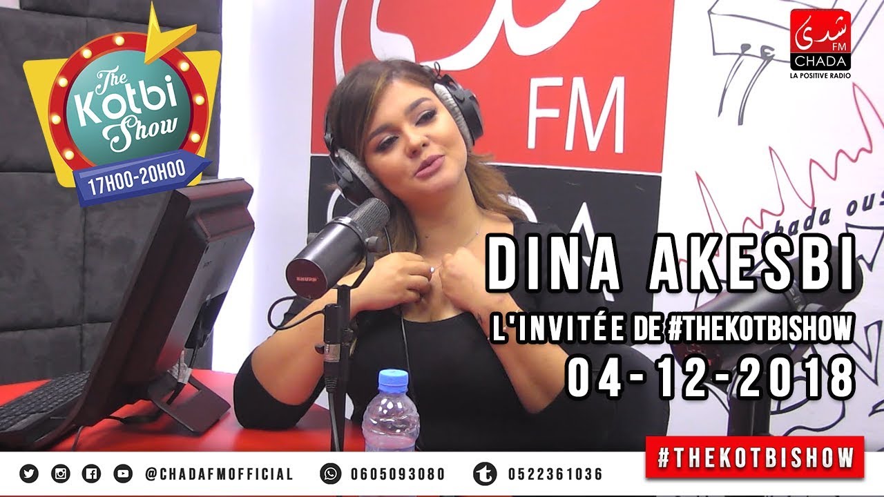 dina akesbi L'invitée de #thekotbishow sur chadafm