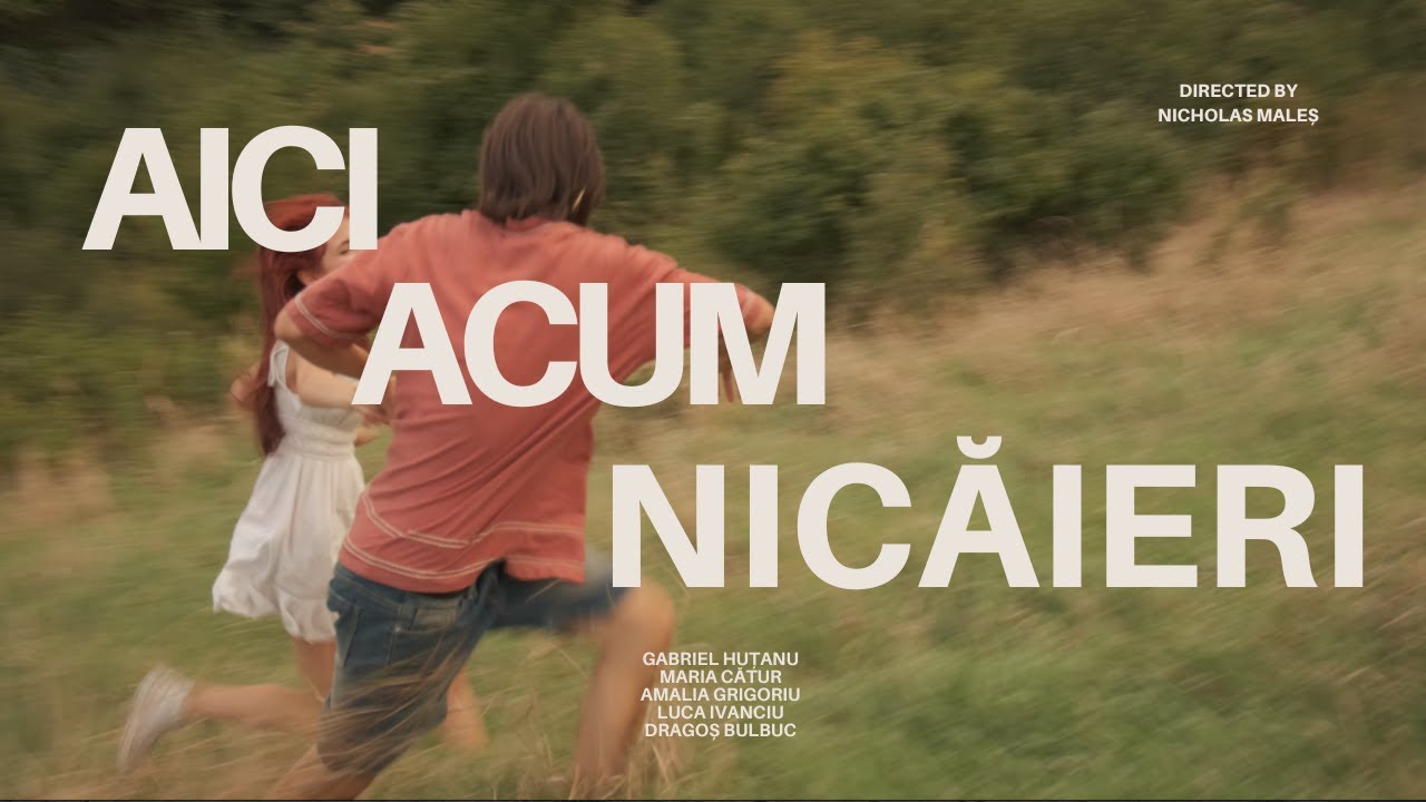 Aici Acum Nicăieri - Short Film
