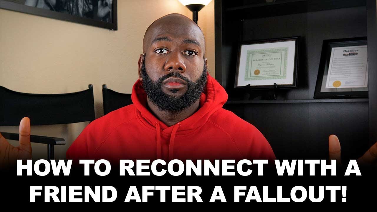 How to Reconnect with Friend After a Fall Out | @Cyrus Ausar