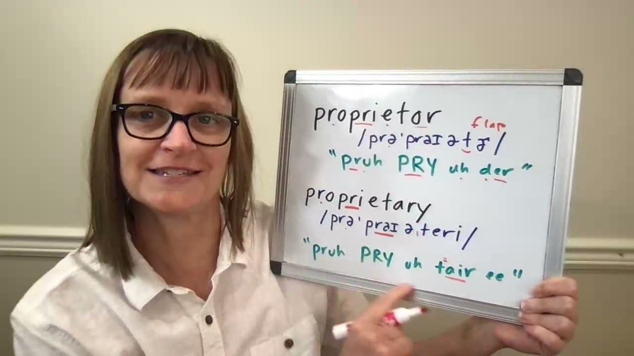 How to Pronounce Proprietor and Proprietary