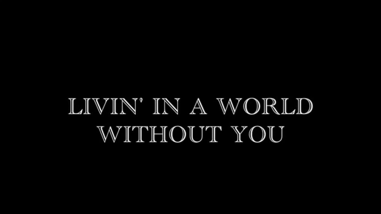 The Rasmus ~ Livin' In A World Without You ~ Lyrics