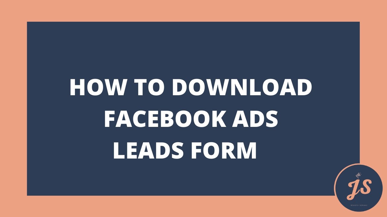 How To Download Facebook Ads Leads Form