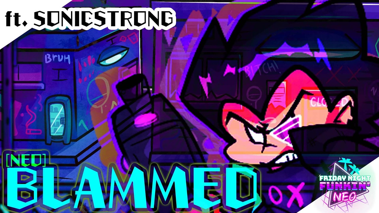 [FNF] [SCRAPPED] FNF: NEO REVIVAL - NEO BLAMMED (ft. SONICSTRONG) (+FLP)