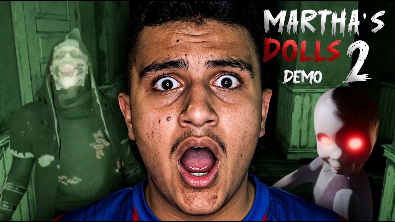 الدمية كانت تراقبني!! | Martha’s Dolls 2