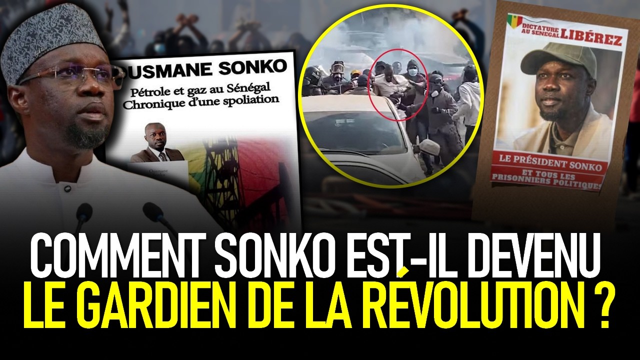 Ousmane Sonko, Gardien de la Révolution : origine, idéologie, parcours et combats...