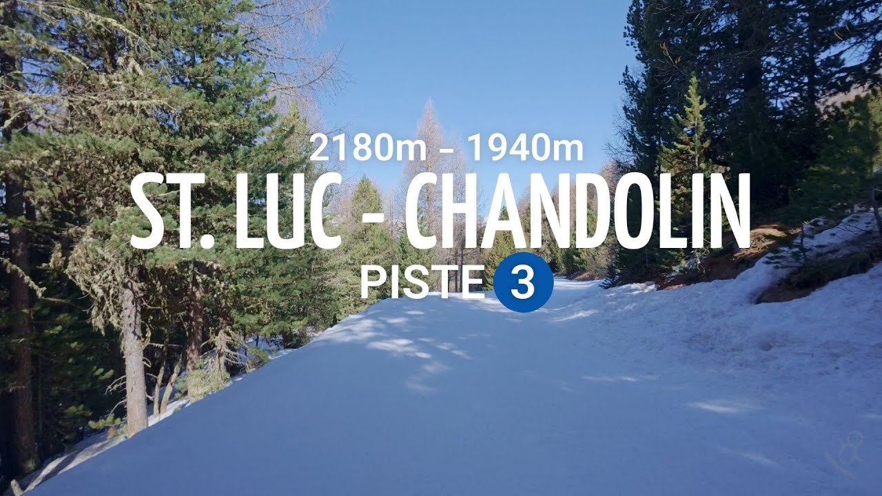 ST. LUC - CHANDOLIN PISTE 3 - PISTE CHECK
