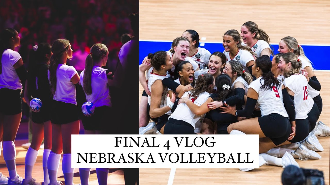 University of Nebraska volleyball FINAL 4 VLOG