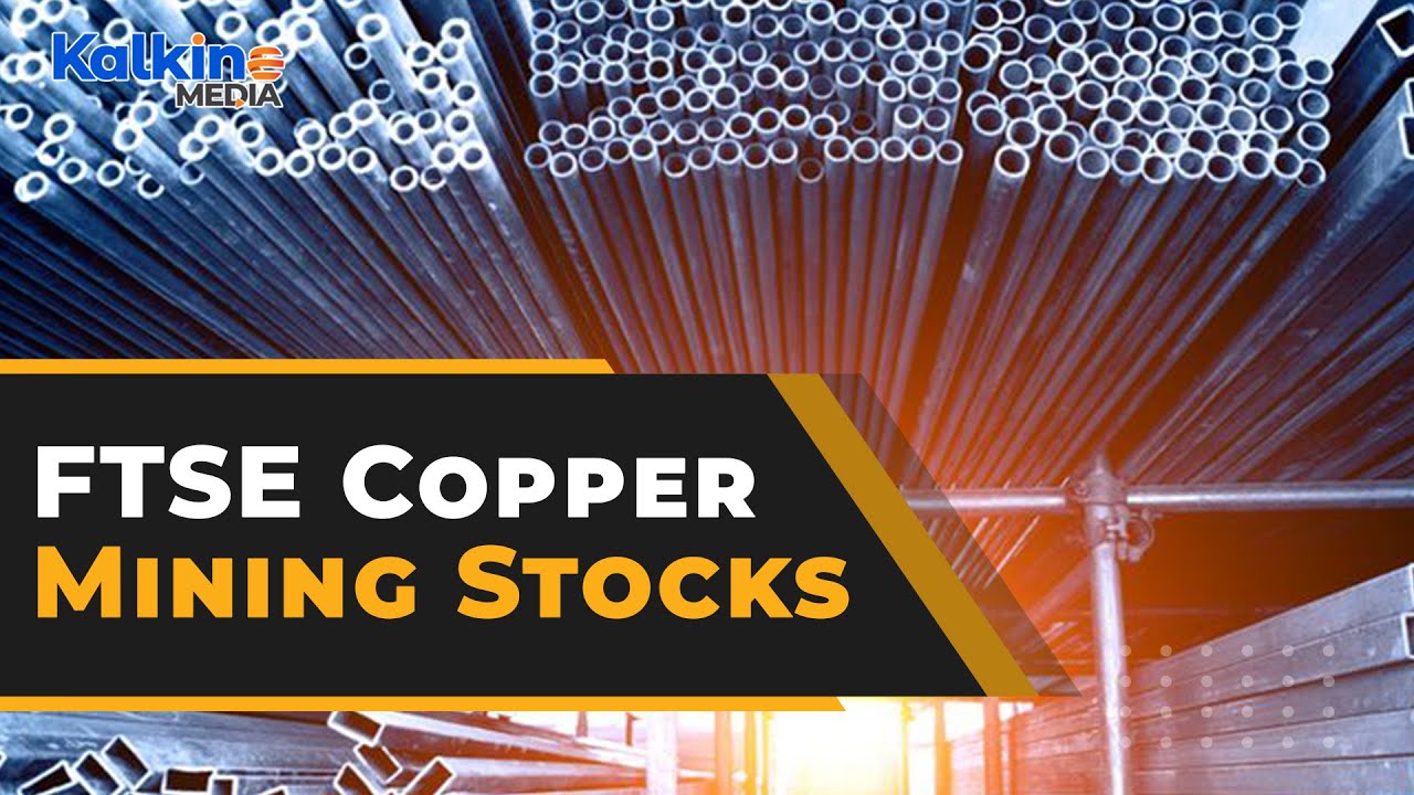 4 FTSE copper mining stocks to ride the price rise momentum