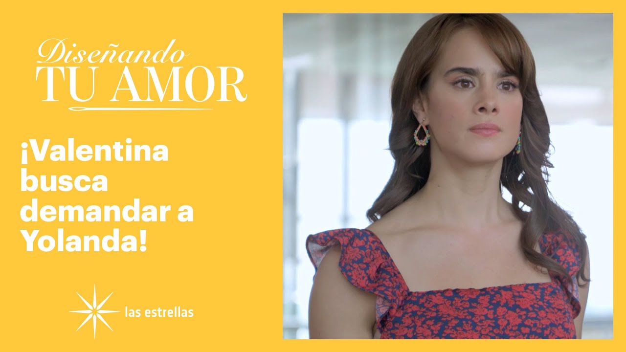 Diseñando tu amor: ¡Valentina le dice sus verdades a Yolanda! | C-16 | Las Estrellas