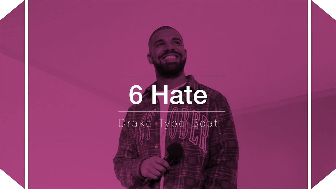 [ FREE Drake Type Beat 2017 ] - 6 Hate / Free Type Beats / Rap/Trap Instrumental