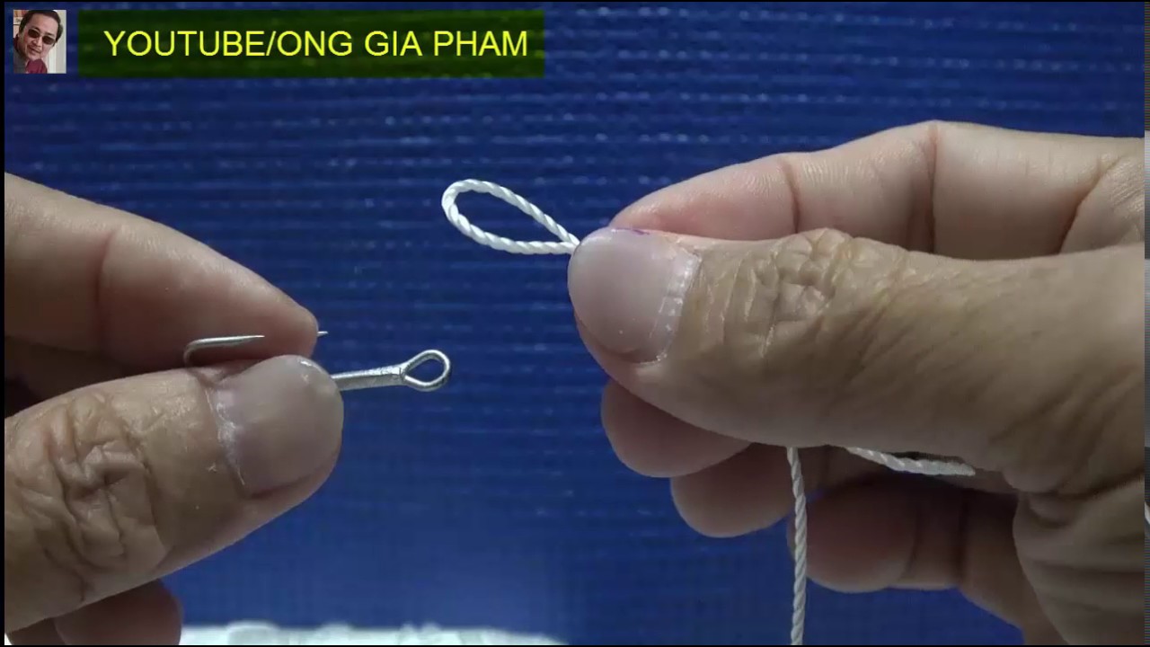 5 Gút Cơ Bản Nhất (Top 5  Fishing Knots for hooks)
