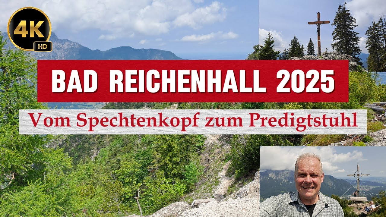 Bad Reichenhall 2025 - Vom Spechtenkopf zum Predigtstuhl - 4K HD