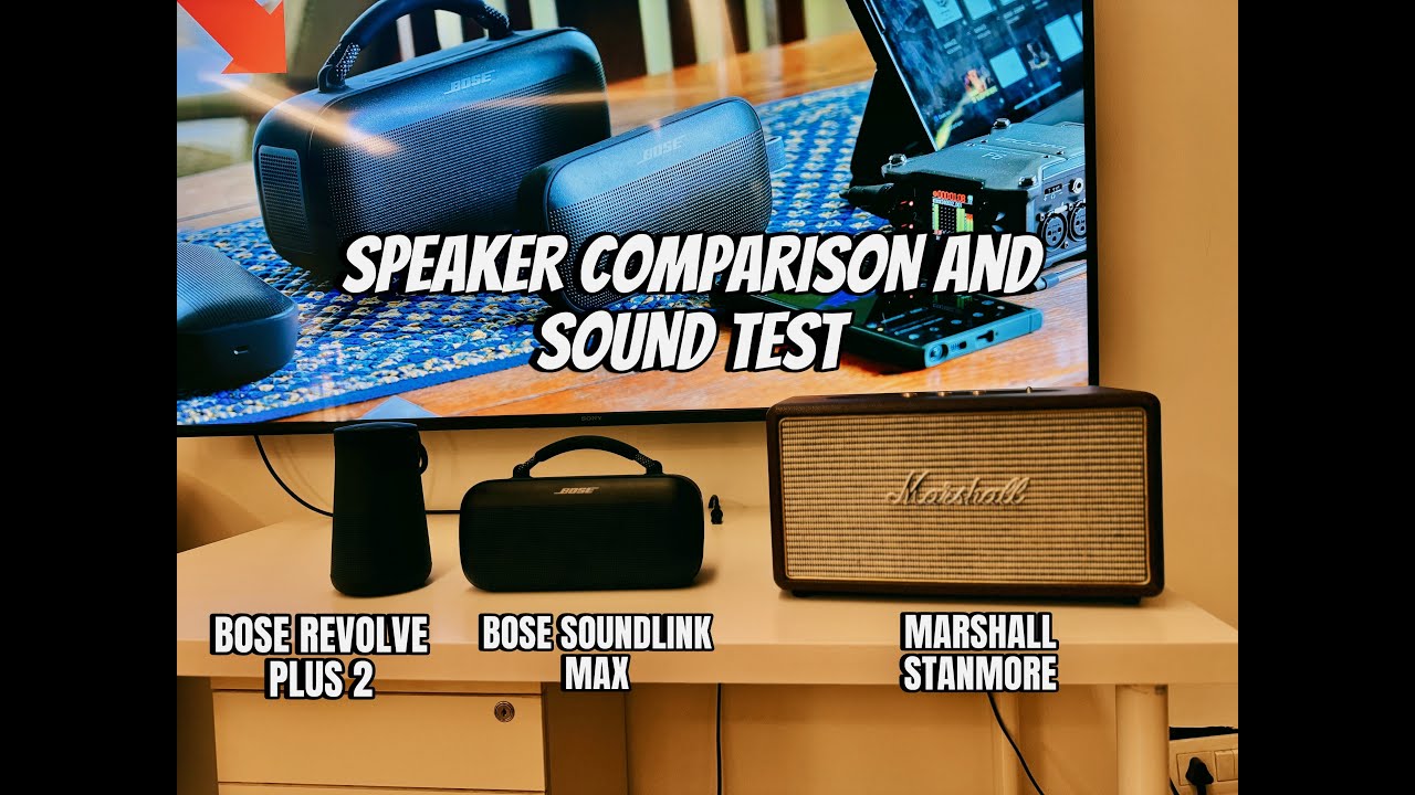 BOSE SOUNDLINK MAX VS BOSE REVOLVE PLUS 2 VS MARSHALL STANMORE - SPEAKER COMPARISON SOUND TEST