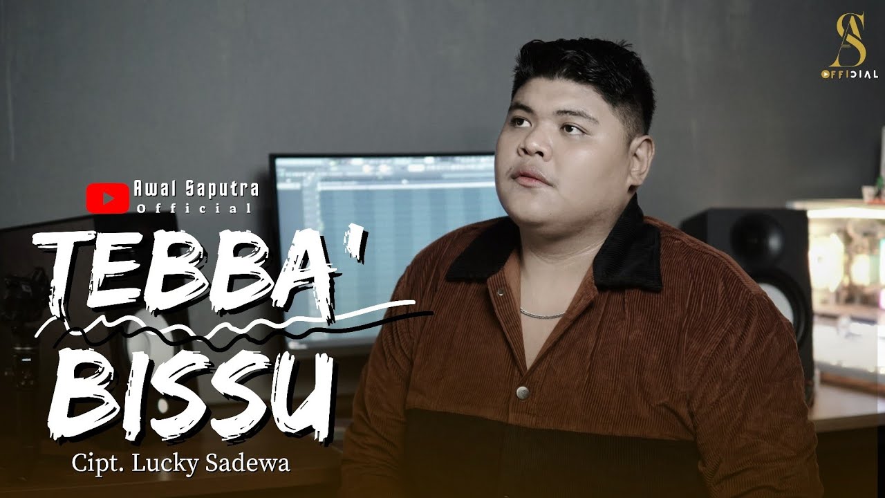 TEBBA BISSU - Awal Saputra || Cipt.Lucky Sadewa (Cover Version) 