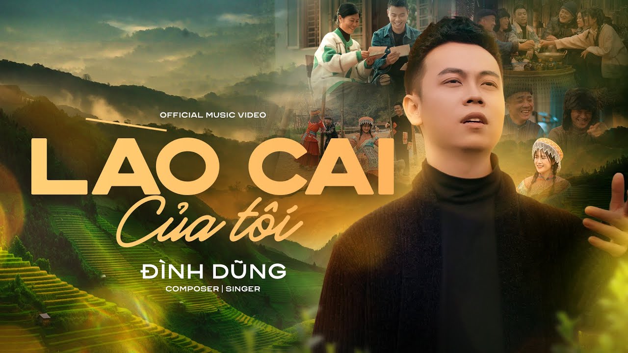 L&Agrave;O CAI CỦA T&Ocirc;I - Đ&Igrave;NH DŨNG - OFFICIAL MUSIC VIDEO